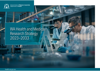 WA Health and Medical Research Strategy 2023-2033. 