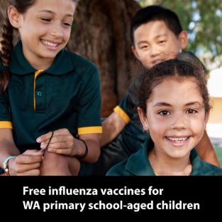Photo: Group of primary school children. Text: Free influenza vaccines for WA primary school-aged children.